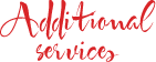 Additional cleaning services